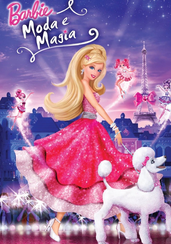 Barbie Moda E Magia Filme Veja Onde Assistir